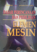 Dasar Perencanaan dan Pemilihan Elemen Mesin