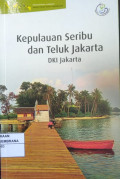 Ensiklopedia Populer Pulau-Pulau Kecil Nusantara Kepulauan Seribu dan Teluk Jakarta DKI Jakarta