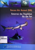 Rencana Aksi Nasional (RAN) konservasi dan pengelolaan hiu dan pari periode I: 2016 - 2020