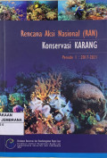 Rencana Aksi Nasional (RAN) Konservasi Karang Periode I: 2016 - 2020