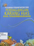 Pedoman pemanfaatan dan perdagangan karang hias hasil pengembangbiakan
