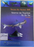 Rencana Aksi Nasional (RAN) Konservasi dan Pengelolaan Hiu dan Pari Periode I: 2016 - 2020