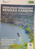 Perencanan Pembangunan Rendah Karbon Local Action Global Impact